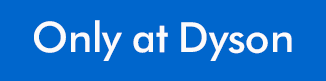 Insignia azul con texto blanco que dice «Solo en Dyson».